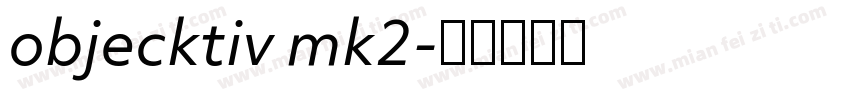 objecktiv mk2字体转换